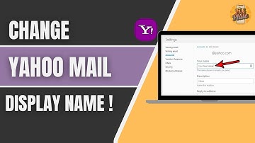 How to Change Your Display Name in Yahoo Mail (Name Update)