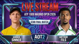 Live: Jannik Sinner Vs Arthur Fils - Madrid 2026 ATP 1000 - Semi Final - AOT2 with Commentary