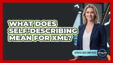 What Does Self-Describing Mean For XML?