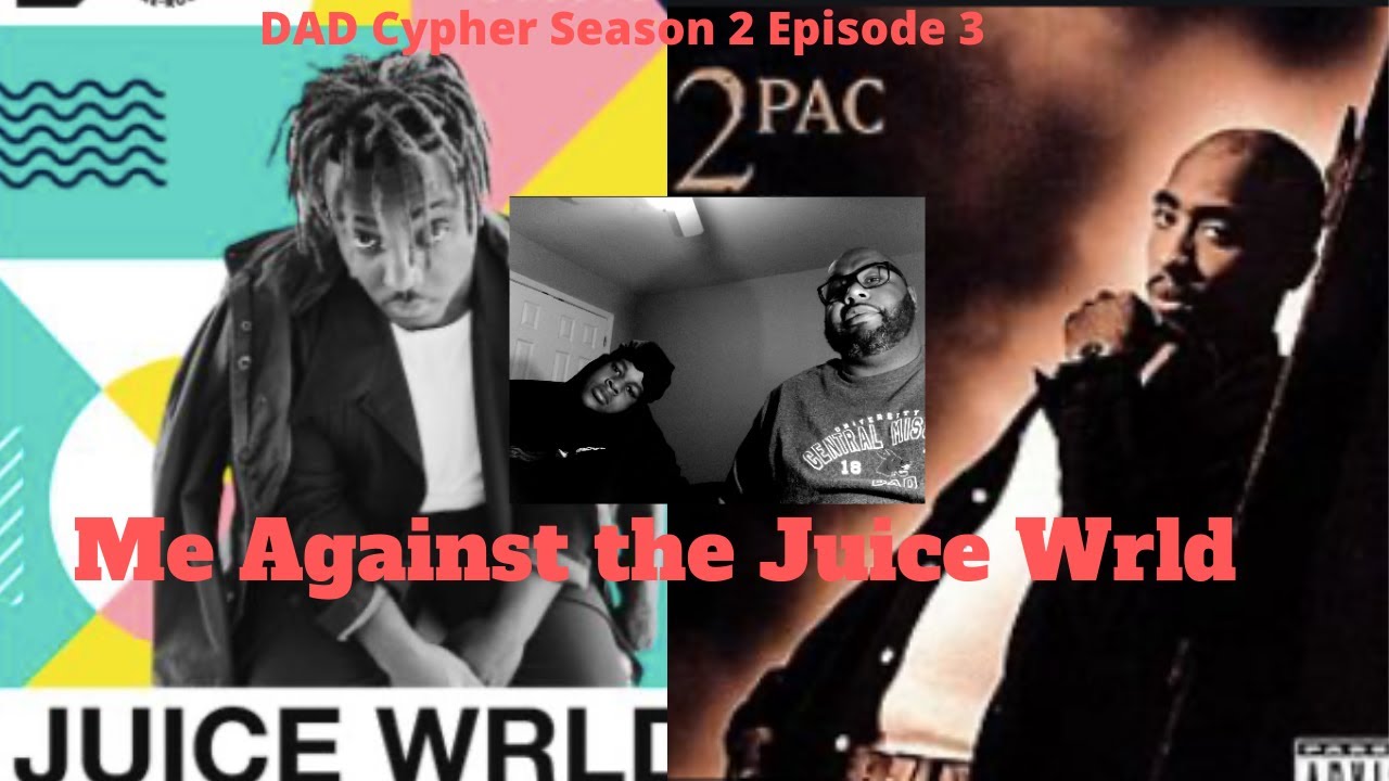 Dad Cypher Reacts to Juice Wrld's Death Dad Cypher Season 2 Episode 3 DadCypher YouTube