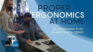 PROPER ERGONOMICS AT HOME | Balance Physical Therapy