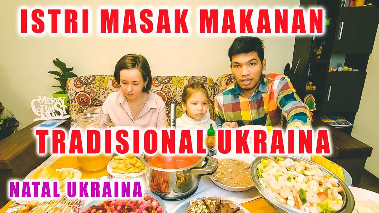 ISTRI MASAK BANYAK MAKANAN UKRAINA - 7 JANUARI ITU NATAL DI UKRAINA