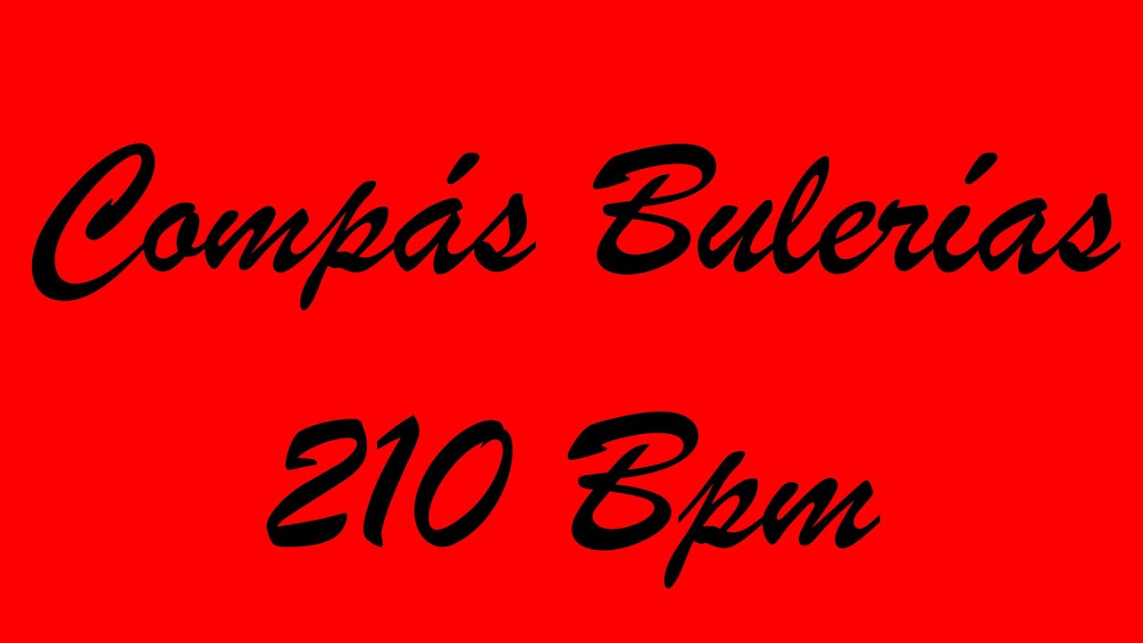 Compás Bulerías 210 Bpm - Bases Flamencas