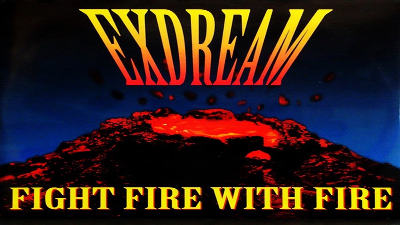 exdream - fight fire with fire (extended mix)