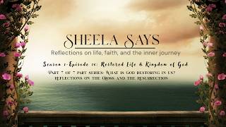 Season1 Episode 16 - What Does Life Look Like When Restored?