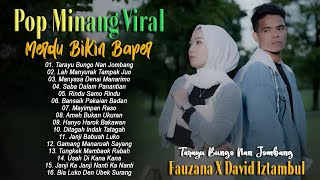 David Iztambul feat Fauzana - Tarayu Bungo nan Jombang - Lagu Pop Minang Terbaik 2023 Bikin Baper