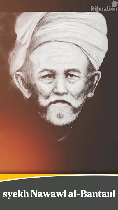 biografi syekh Nawawi al-Bantani #syekhnawawi #ulama
