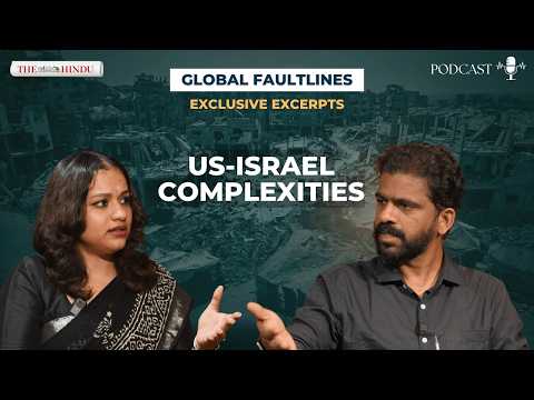 Global faultlines | The hidden complexities in the US-Israel strategic relationship