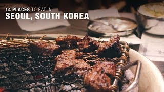 14 Places to Eat in Seoul, South Korea