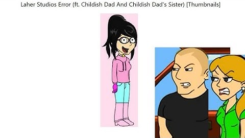 Laher Studios Error (ft. Childish Dad And Childish Dad