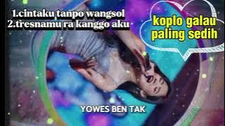 Lagu koplo paling sedih😭!!!