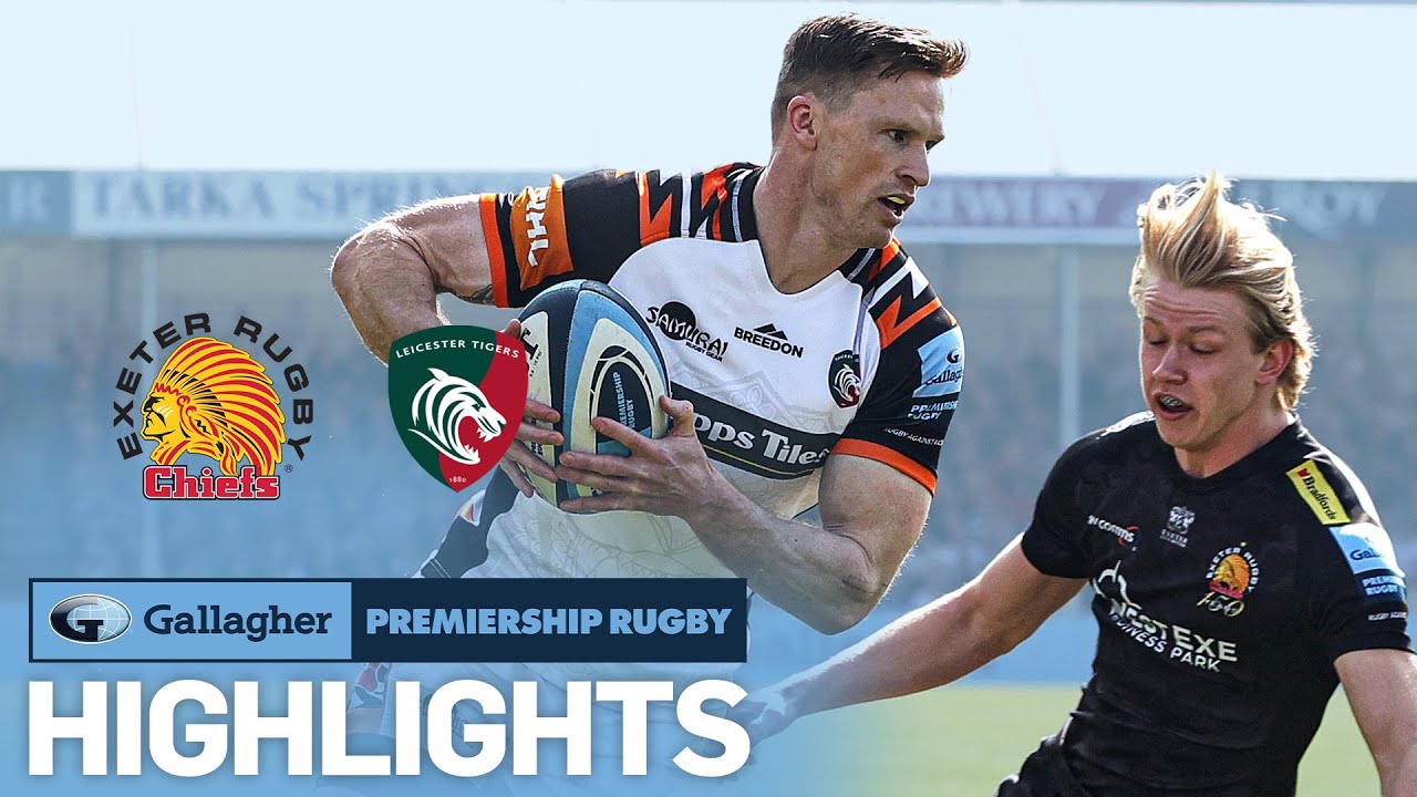 Exeter Chiefs v Leicester Tigers, Premiership Rugby 2021/22 Ultimate Rugby Players, News, Fixtures and Live Results