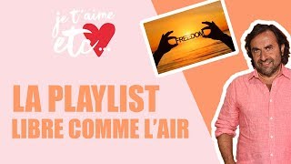 La playlist de la liberté