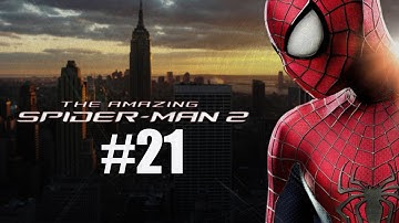 The Amazing Spider-Man 2 Gameplay Walkthrough Part 21