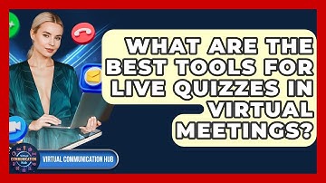 What Are The Best Tools For Live Quizzes In Virtual Meetings? - Virtual Communication Hub