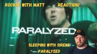 Reaction! Paralyzed - Sleeping with Sirens