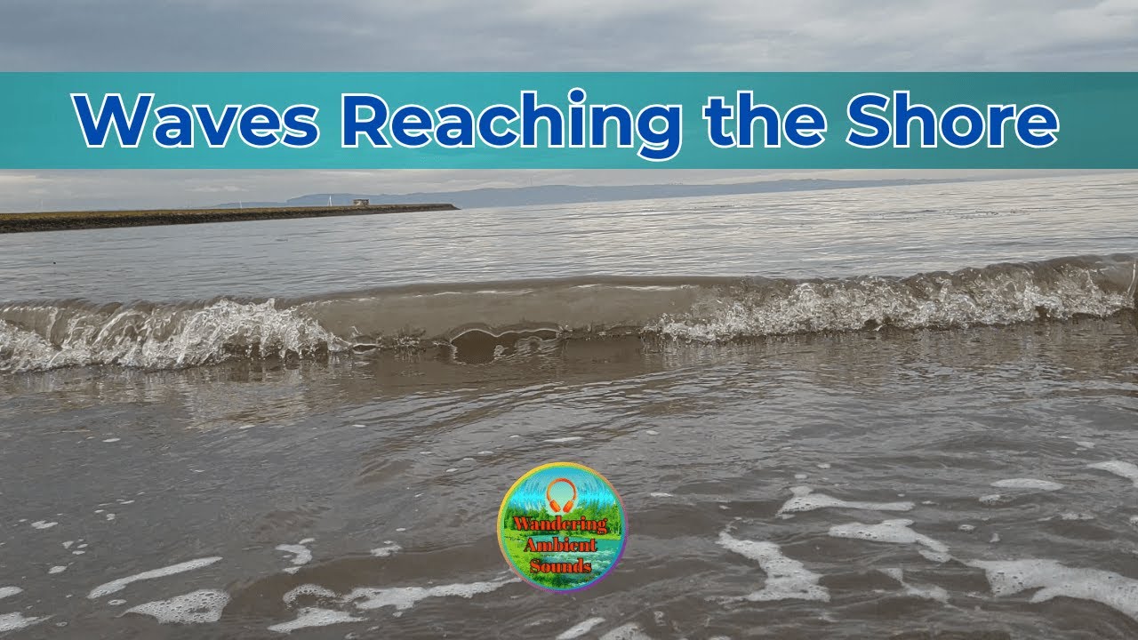 Rising Tide at Wardie Bay – Waves Reaching the Shore | Ambient Coastal Sounds