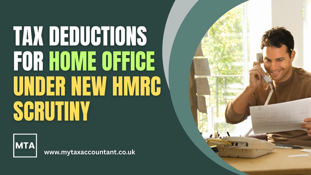 Tax Deductions For Home Office Under New HMRC Scrutiny