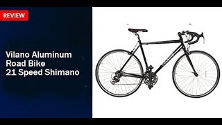 Vilano Aluminum Road Bike 21 Speed Shimano Review