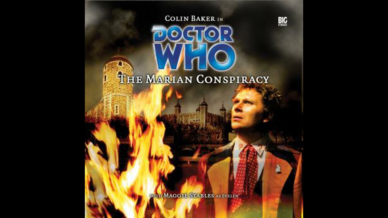Doctor Who 006 - The Marian Conspiracy - Big Finish Productions