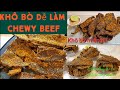 Cách làm khô bò miếng thơm ngon, dễ làm,ct thích hợp kinh doanh. (English sub)Vietnamese chewy beef.