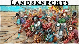 Landsknechts: Most SoughtAfter Mercenaries in Early Modern Europe