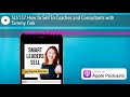 SLS137 How To Sell To Coaches and Consultants with Tammy Fink
