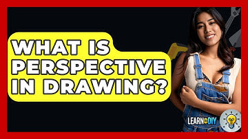 What Is Perspective In Drawing? - LearnToDIY360.com