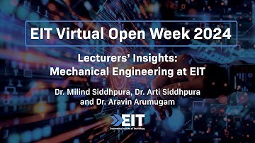 Lecturers’ Insights: Mechanical Engineering at EIT | EIT Virtual Open Week 2024