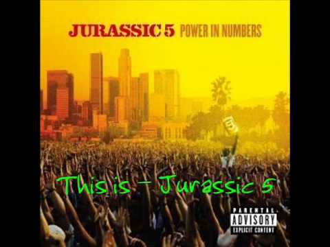 Jurassic 5 — Jurassic 5 this is