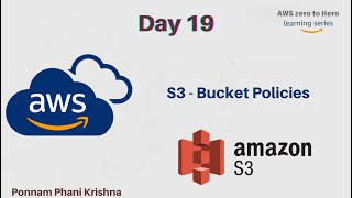 Day19 - AWS - S3 - Bucket Policies || AWS For Beginners || AWS Zero To Hero