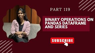 Famous 📌 Part 119: Binary Operations on Pandas DataFrame and Series Wealth