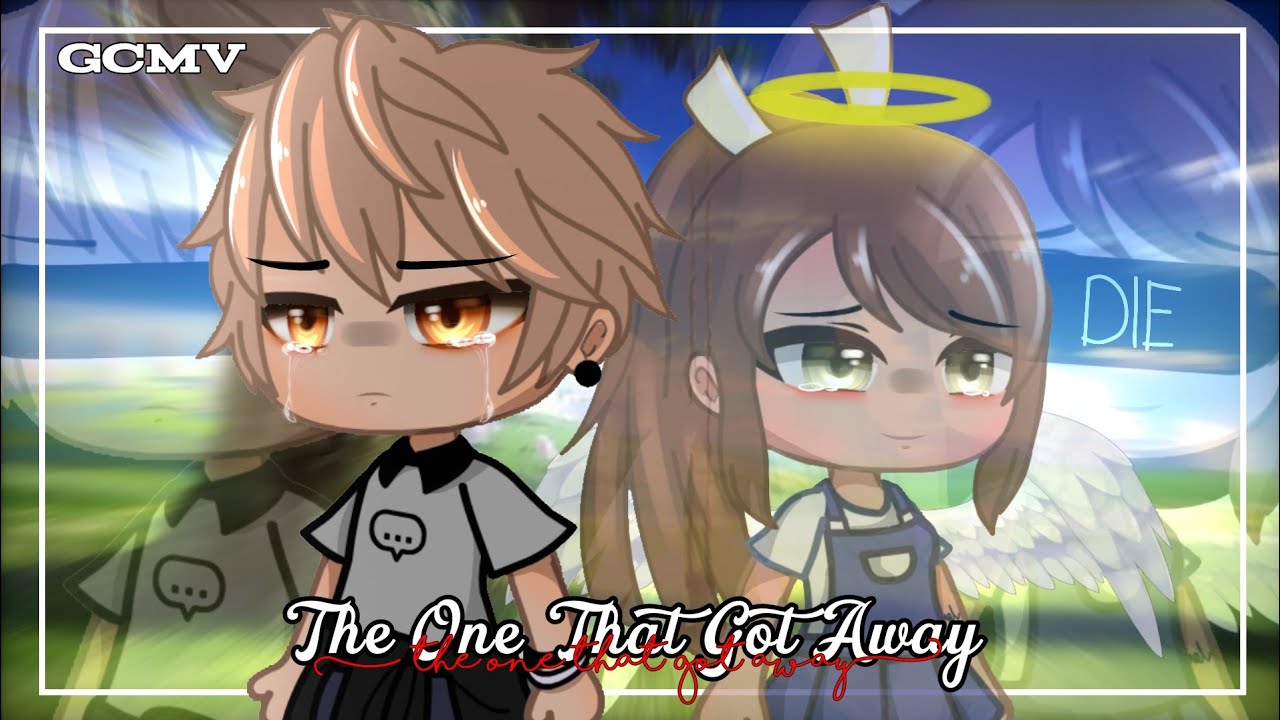 The One That Got Away | GCMV 「Gacha Club Music Video」