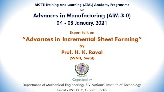 Expert talk on "Advances in Incremental Sheet Forming" by Prof. H. K. Raval during AIM 3.0