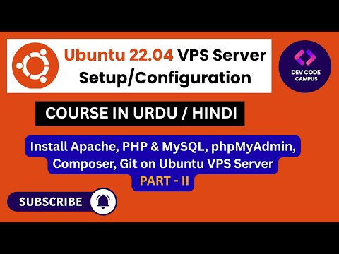 Install Apache, PHP, MySQL, phpMyAdmin, Composer, Git on Ubuntu VPS (Urdu/Hindi) | @DevCodeCampus