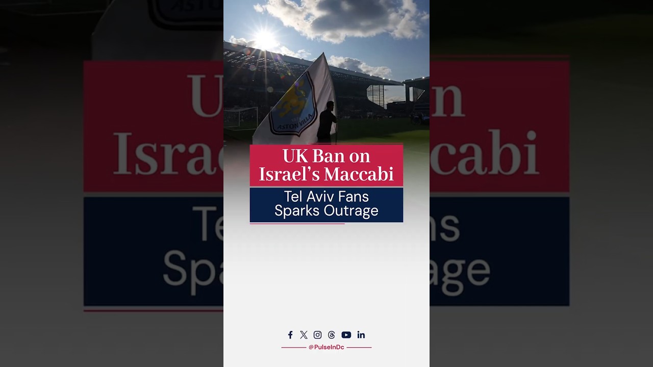 UK Ban on Israel’s Maccabi Tel Aviv Fans Sparks Outrage