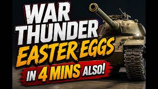 5 War Thunder Easter Eggs in 4 Mins!