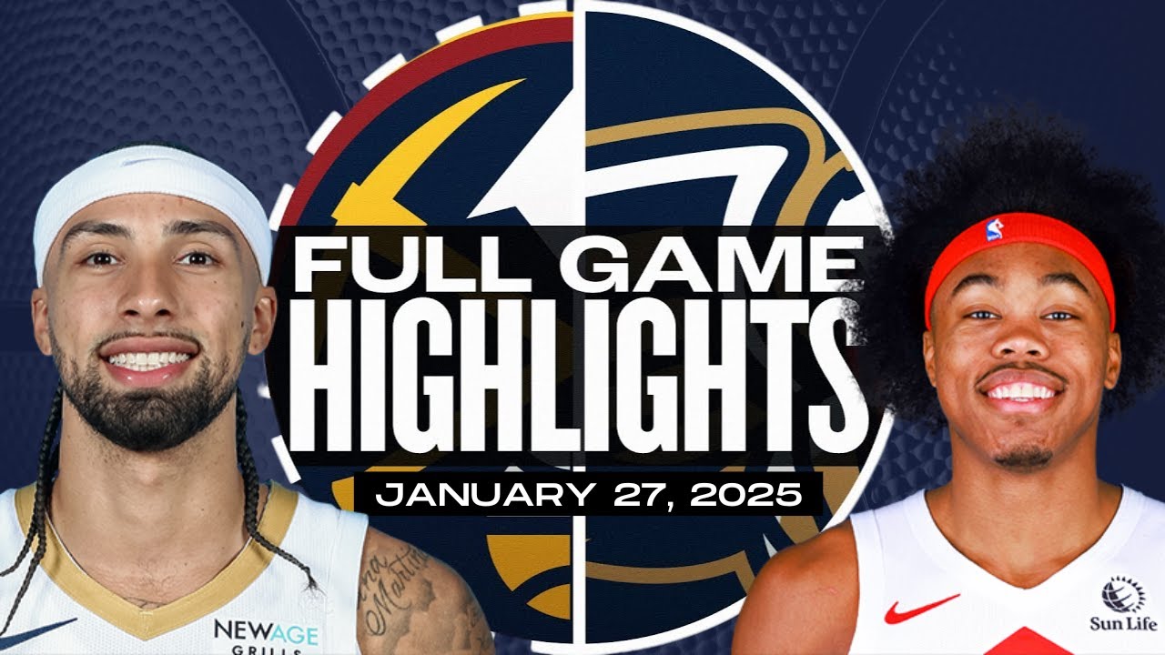 PELICANS VS RAPTORS | FULL GAME HIGHLIGHTS | JANUARY 27, | NBA SEASON ...