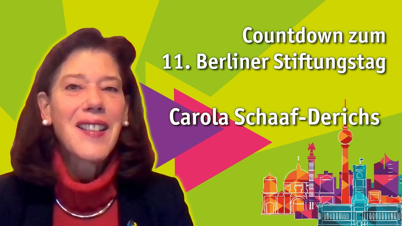 Countdown zum 11. Berliner Stiftungstag mit Carola Schaaf-Derichs