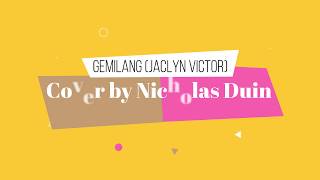 Gemilang (Jaclyn Victor) - Cover by Nicholas Duin