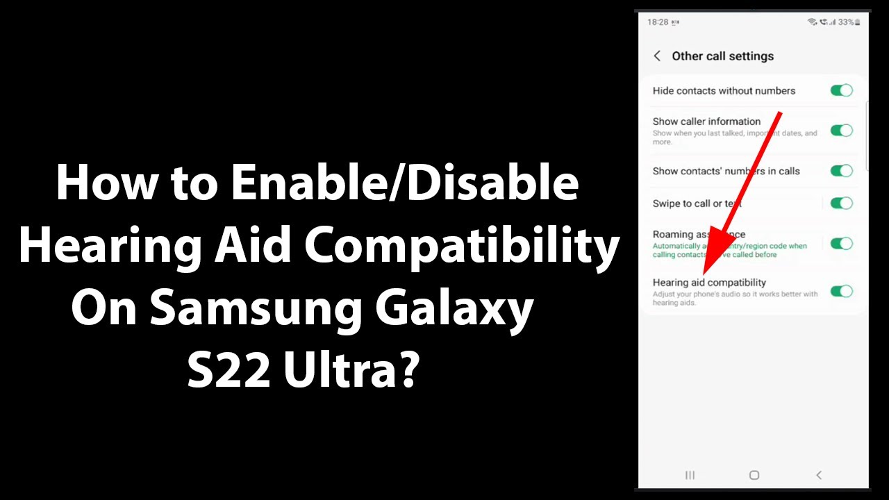 How to Enable/Disable Hearing Aid Compatibility On Samsung Galaxy S22