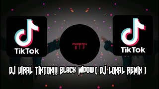 🎶 DJ VIRAL TIKTOK!!! Black Widow Slow Bass[ DJ LOKAL REMIX ]-AQSAN 613 RMX 🎶