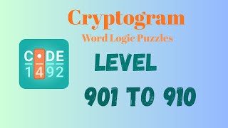 Cryptogram Level 901 - 910 Answer | Cryptogram Puzzle Game Solutions 🔐🧠 | Mini Boss