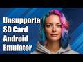 Unsupported virtual sd card in android emulator
