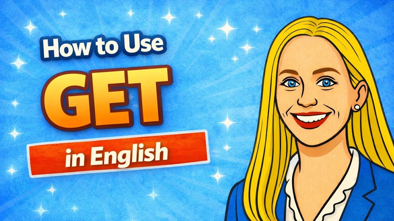 How to Use GET in English - YouTube