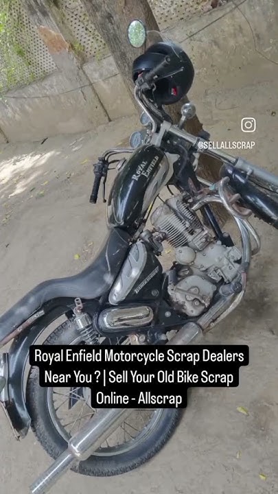 royal-enfield-motorcycle-scrap-dealers-near-you-sell-your-old-bike