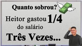 Porcentagem: Quanto Sobrou do Salário do Heitor? 😵
