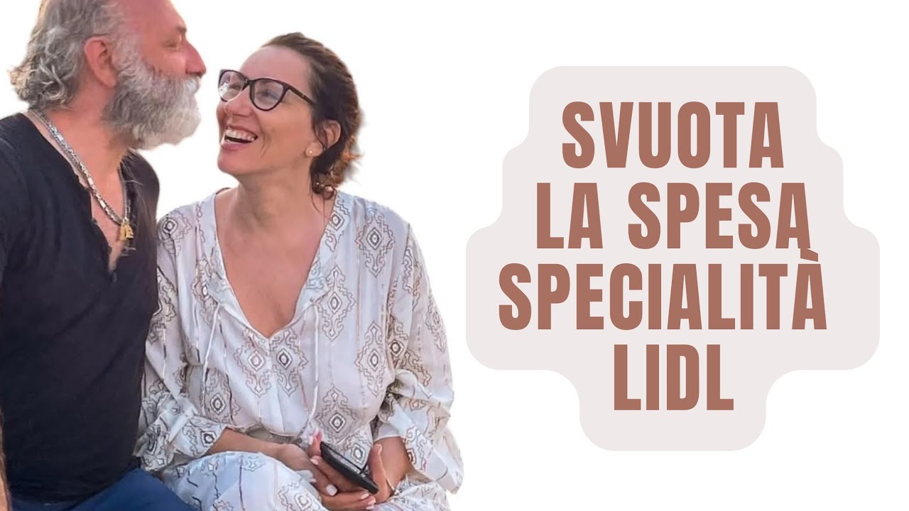 SVUOTA LA SPESA - SPECIALITÀ LIDL