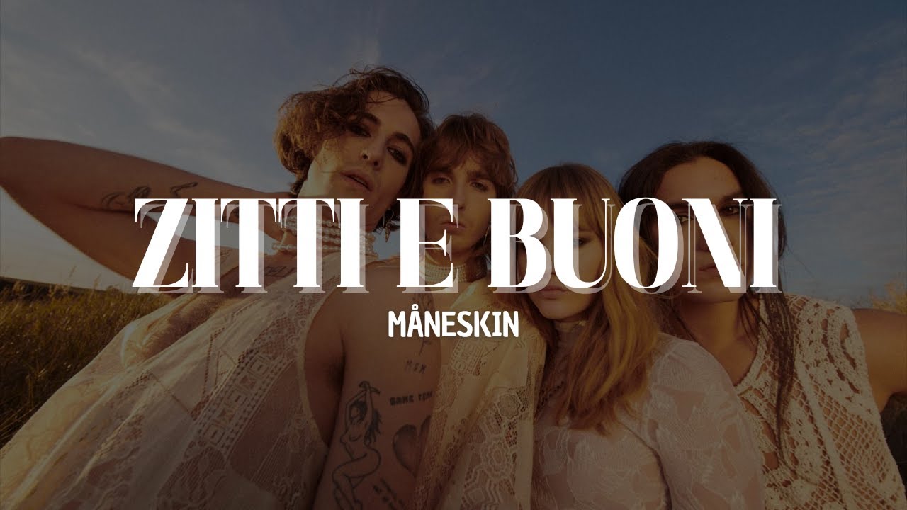 Måneskin - ZITTI E BUONI [Lyrics/Testo] - YouTube