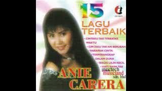Musik Lawas Cocok Untuk Menemani Nyantai | 15 Lagu Terbaik Anie Carera - Album by Anie Carera